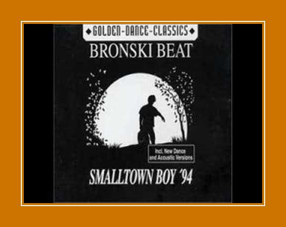 Bronski beat small town boy. Bronski Beat Smalltown boy. Bronski Beat "age of consent".